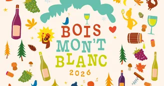 BOIS MON'T BLANC 2026 : Salon des Vins BIO de l'Arc Alpin BOIS MON'T BLANC 2026 : Salon des Vins BIO de l'Arc Alpin